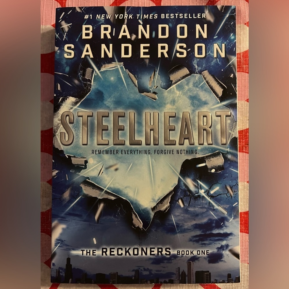 STEALHEART,‎ Remember everything. Forget nothing. By Brandon Sanderson